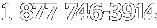 1 877 746-3914